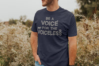 "Be a Voice for the Voiceless" - Shirt